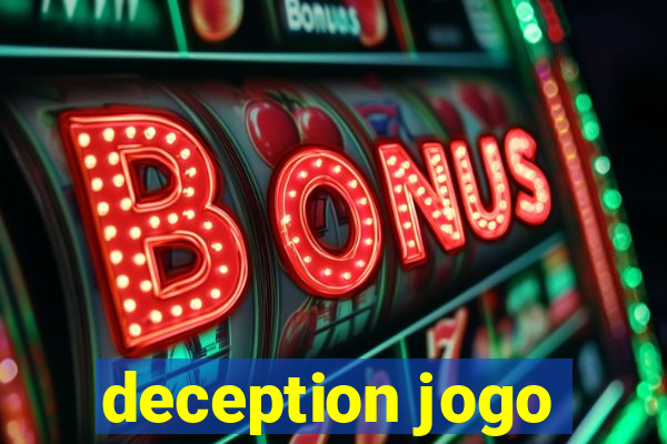 deception jogo